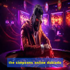 the simpsons online dublado